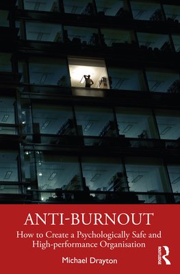 Anti-burnout: How to Create a Psychologically S... 036746053X Book Cover