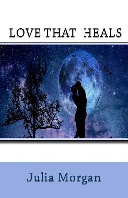 Love That Heals 1721069933 Book Cover