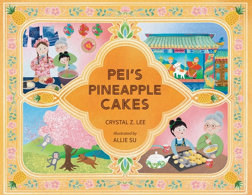 Pei's Pineapple Cakes 1913891615 Book Cover