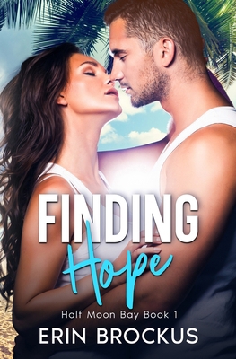 Finding Hope: A Small Town Beach Romance 1735812722 Book Cover