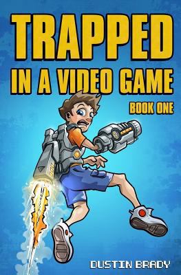 Trapped in a Video Game 1534901493 Book Cover