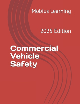 Commercial Vehicle Safety: 2025 Edition B0DTW54VX2 Book Cover