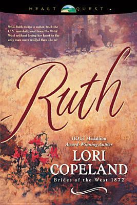 Ruth (Brides of the West #5) (HeartQuest) 0842319379 Book Cover