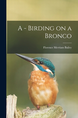 A - Birding on a Bronco 1016288522 Book Cover