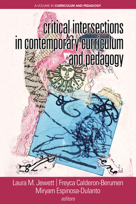 Critical Intersections In Contemporary Curricul... 1641134232 Book Cover