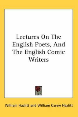 Lectures on the English Poets, and the English ... 0548102732 Book Cover