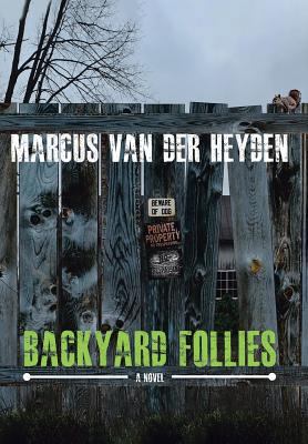 Backyard Follies 1641384433 Book Cover
