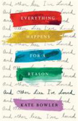 Everything Happens For A Reason And Other Lies ... 0281079285 Book Cover