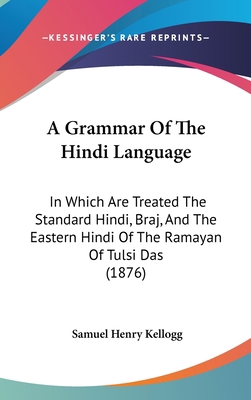 A Grammar Of The Hindi Language: In Which Are T... 1437001823 Book Cover