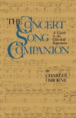 The Concert Song Companion: A Guide to the Clas... 0306802384 Book Cover
