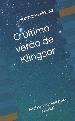 O ?ltimo ver?o de Klingsor: Um cl?ssico da lite... [Portuguese] B09SFYV3H9 Book Cover