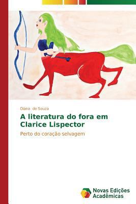 A literatura do fora em Clarice Lispector [Portuguese] 3639617991 Book Cover