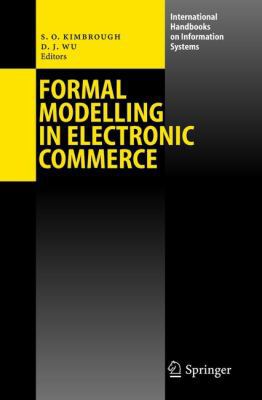 Formal Modelling in Electronic Commerce 3540214313 Book Cover