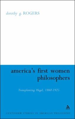 America's First Women Philosophers: Transplanti... 0826474756 Book Cover