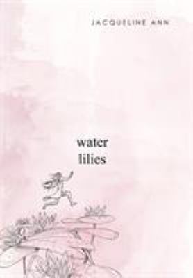 Water Lilies 1543471668 Book Cover