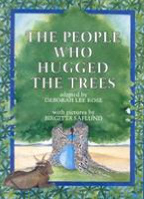 The People Who Hugged the Trees: An Environment... 0911797807 Book Cover