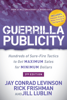 Guerrilla Publicity: Hundreds of Sure-Fire Tact... 1642799297 Book Cover