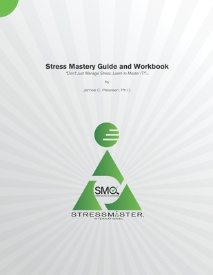 Stress Mastery Guide and Workbook: "Don't Just ... 097018817X Book Cover