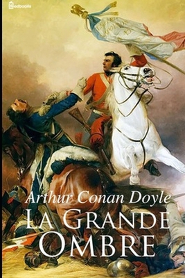 La Grande Ombre [French] 1697341691 Book Cover