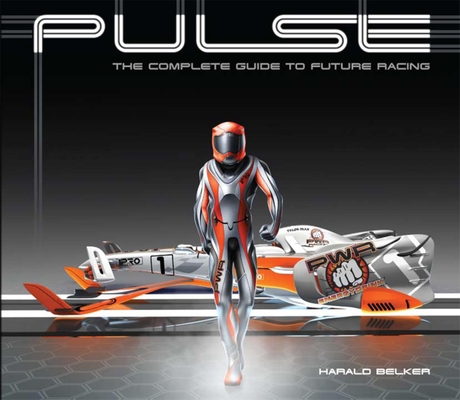 Pulse: The Complete Guide to Future Racing 1933492856 Book Cover