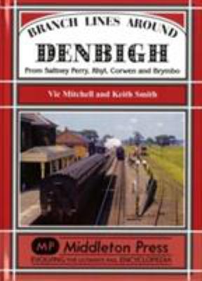 Branch Lines Around Denbigh 1908174323 Book Cover