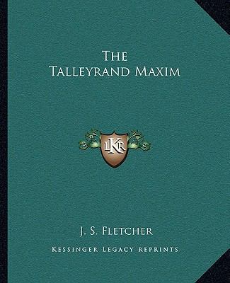The Talleyrand Maxim 116271008X Book Cover