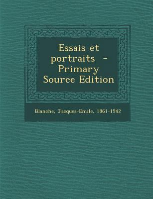 Essais et portraits [French] 1287668488 Book Cover