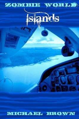Zombie World Islands 1466364696 Book Cover