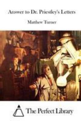 Answer to Dr. Priestley's Letters 1512180432 Book Cover