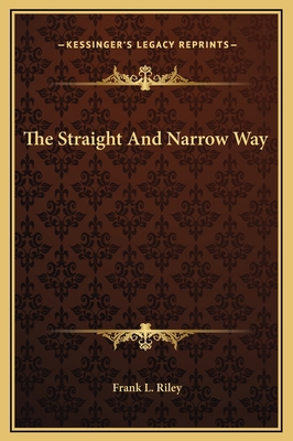 The Straight And Narrow Way 1169209696 Book Cover