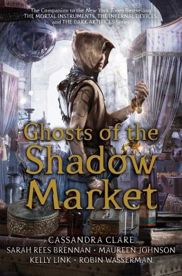 Ghosts of the Shadow Market 1534445234 Book Cover