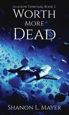 Worth More Dead: Shadow Tribunal, Book 2 1958076236 Book Cover