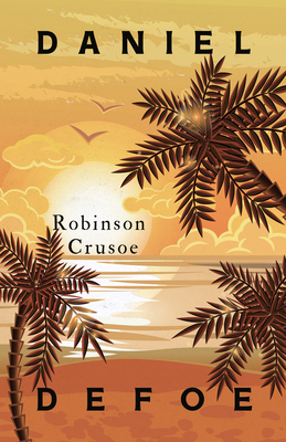 Robinson Crusoe: With an Additional Essay by Vi... 1528719727 Book Cover