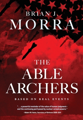 The Able Archers: A Cold War Spy Thriller 1646635647 Book Cover