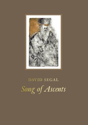Song of Ascents : Selected Prints by David Segal
