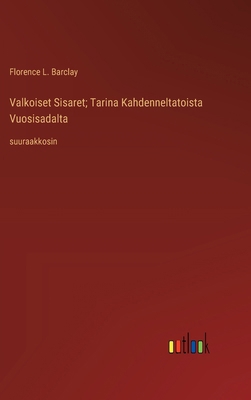 Valkoiset Sisaret; Tarina Kahdenneltatoista Vuo... [Finnish] 3368376837 Book Cover