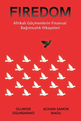 Firedom: Finansiellt Oberoende Berättelser Om A... [Turkish] 1088193463 Book Cover