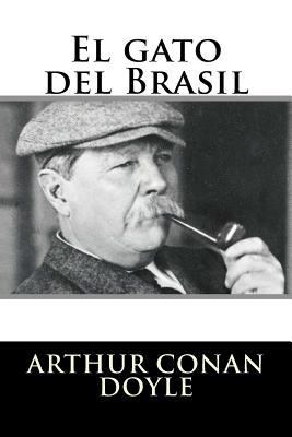 El gato del Brasil [Spanish] 1535553219 Book Cover