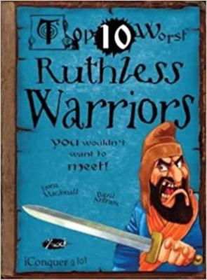 Top 10 Worst Ruthless Warriors: You Wouldn't Wa... 1435150368 Book Cover