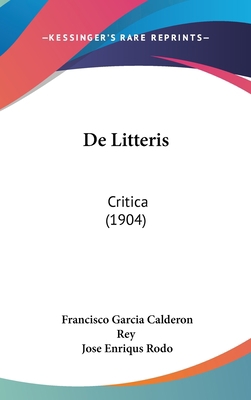 de Litteris: Critica (1904) [Spanish] 116048757X Book Cover
