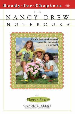 Flower Power (Nancy Drew Notebooks #41) 0743406648 Book Cover