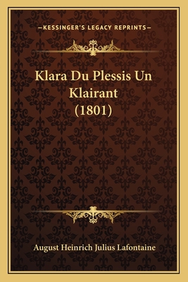 Klara Du Plessis Un Klairant (1801) [German] 1164949667 Book Cover