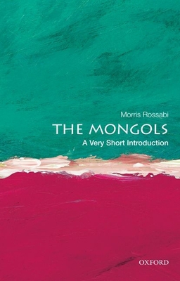 The Mongols: A Very Short Introduction 019984089X Book Cover