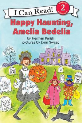 Happy Haunting, Amelia Bedelia 1417733667 Book Cover