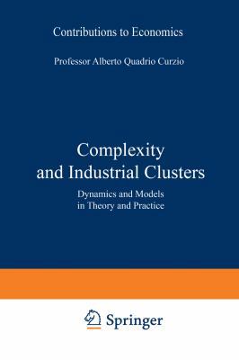 Complexity and Industrial Clusters: Dynamics an... 3790814717 Book Cover