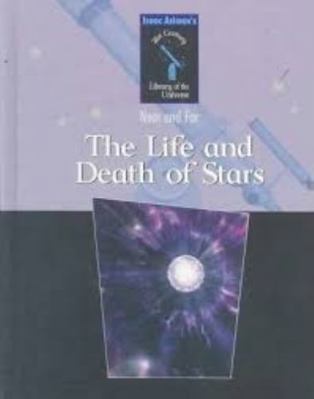 The Life and Death of Stars 0836839676 Book Cover