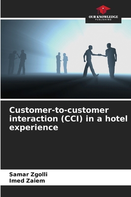 Customer-to-customer interaction (CCI) in a hot... 6209780210 Book Cover