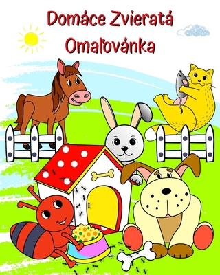 Domáce Zvieratá Oma&#318;ovánka: Rozkosné obráz... [Slovak] B0CMR2F4PY Book Cover