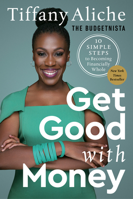 Get Good with Money: Ten Simple Steps to Becomi... 0593232747 Book Cover