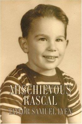 Mischievous Rascal 0595663486 Book Cover